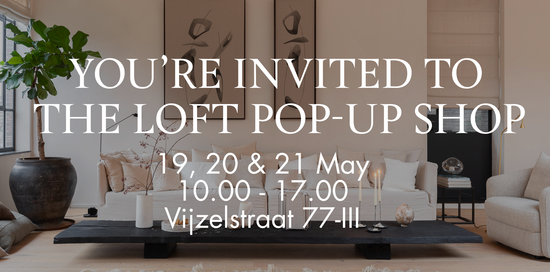 The Loft Pop-Up - Get Inspired: What to Expect at Our Pop-Up Shop on May 19, 20 and 21st 2023. - Enter The Loft